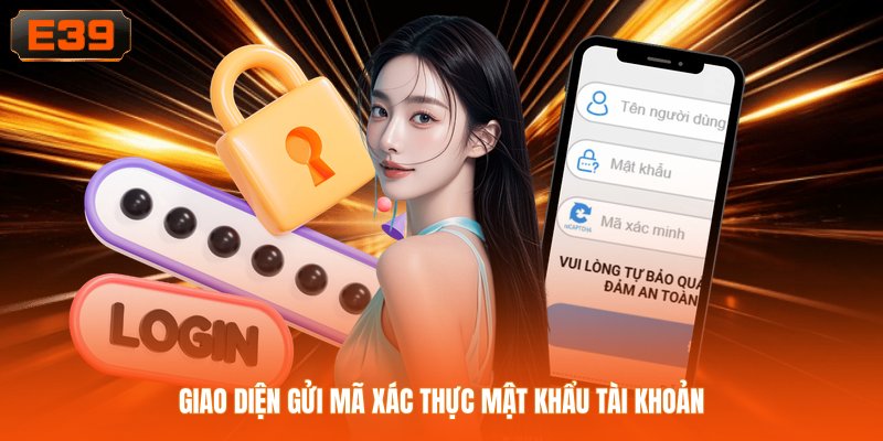 Giao diện gửi mã xác thực mật khẩu tài khoản